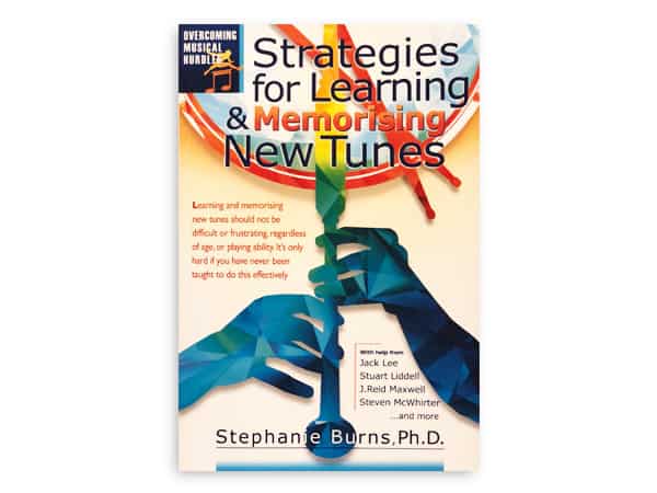 Strategies for Learning and Memorising New Tunes by Stephanie Burns, Ph.D.